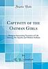 CAPTIVITY OF THE OATMAN GIRLS : being an interesting... by R  B STRATTON