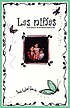 Las niñas : a collection of childhood memories by  Sarah Rafael García 