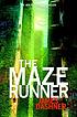 The maze runner [1] by James Dashner