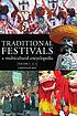Traditional Festivals : a Multicultural Encyclopedia. by Christian Roy