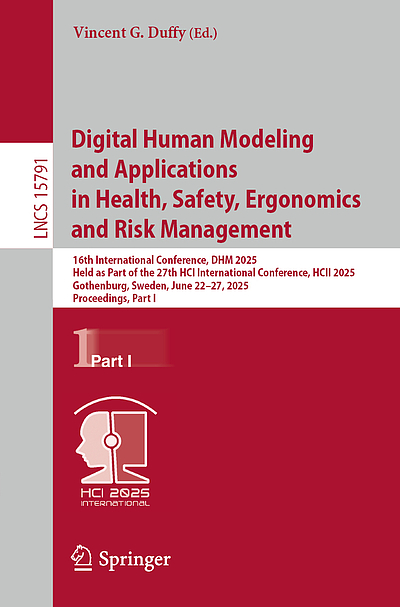 Digital human modeling and applications in health, safety, ergonomics ...