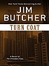 Turn coat : a novel of the Dresden files by  Jim Butcher 