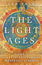 The light ages : the surprising story of medieval science