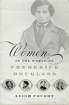 Women in the world of Frederick Douglass