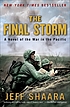 The final storm : a novel of the war in the Pacific by  Jeff Shaara 