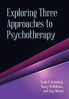Exploring three approaches to psychotherapy