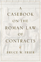 A casebook on the Roman law of contracts