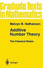 Additive number theory : the classical bases