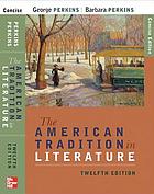 The American tradition in literature (concise)