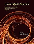 Brain Signal Analysis: Advances in Neuroelectric and Neuromagnetic Methods