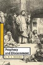 Prophecy and discernment