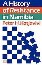 A history of resistance in Namibia