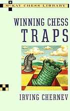 Winning Chess Traps 300 Ways to Win in the Opening by Irving