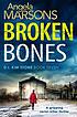 Broken bones by  Angela Marsons 
