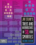 Joe Celko's trees and hierarchies in SQL for smarties [recurso electrónico]