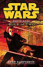 Rule of two : a novel of the Old Republic