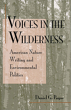 Voices in the wilderness : American nature writing and environmental politics