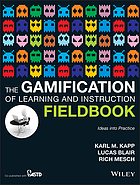 The gamification of learning and instruction : ideas into practice