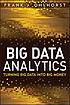 Big data analytics : turning big data into big... by  Frank Ohlhorst 