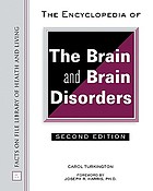 The encyclopedia of the brain and brain disorders