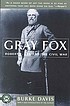 Gray Fox : Robert E. Lee and the Civil War Autor: Burke Davis