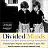 Divided minds : twin sisters and their journey... by  Pamela Spiro Wagner 