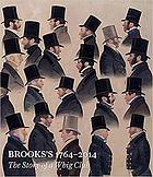 Brooks's : 1764-2014 ; the story of a Whig Club