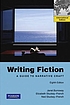 Writing fiction : a guide to narrative craft. by Janet Burroway