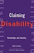 Claiming disability : knowledge and identity