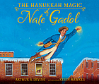 The Hanukkah magic of Nate Gadol