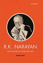 R.K. Narayan : the novelist and his art