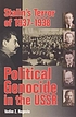 Stalin's terror of 1937-1938 : political genocide... by  V  Z Rogovin 