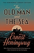 The old man and the sea Autor: Ernest Hemingway