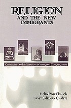 Religion and the new immigrants : continuities and adaptations in immigrant congregations