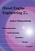 Diesel engine engineering 2 : thermodynamics,... by  Andrei Makartchouk 