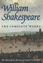The complete works : the edition of The Shakespeare Head Press, Oxford