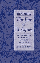 Reading The eve of St. Agnes : the multiples of complex literary transaction