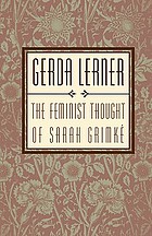 The feminist thought of Sarah Grimké