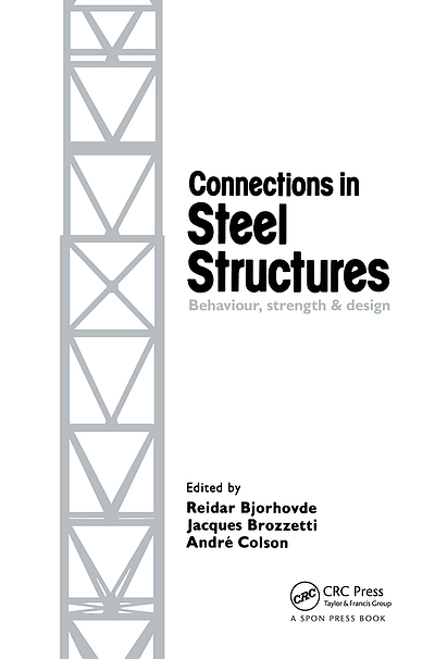 Connections in steel structures : behaviour, strength and design ...
