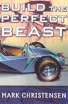 Build the perfect beast