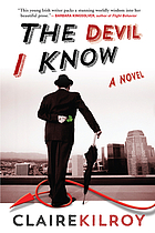 The devil I know : a novel