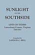 Sunlight on the southside; lists of tithes, Lunenburg... by  Landon Covington Bell 