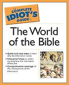 The complete idiots guide to the world of the Bible
