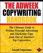 The adweek copywriting handbook : the ultimate guide to writing powerful advertising and marketing copy from one of america's top copywriters