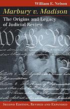 Marbury v. Madison : the origins and legacy of judicial review
