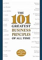 The 101 greatest business principles of all time
