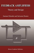 Feedback Amplifiers : Theory and Design