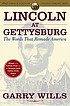 Lincoln at Gettysburg : the words that remade... by  Garry Wills 