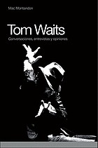 Tom Waits : conversaciones, entrevistas y opiniones
