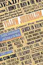 Yellow journalism : scandal, sensationalism, and gossip in the media
